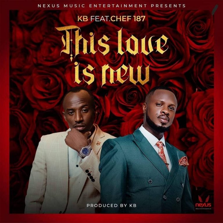 KB Ft Chef 187 – This Love Is New