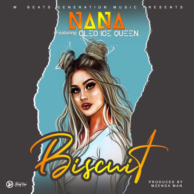 Nana Ft Cleo Ice Queen -Biscuit