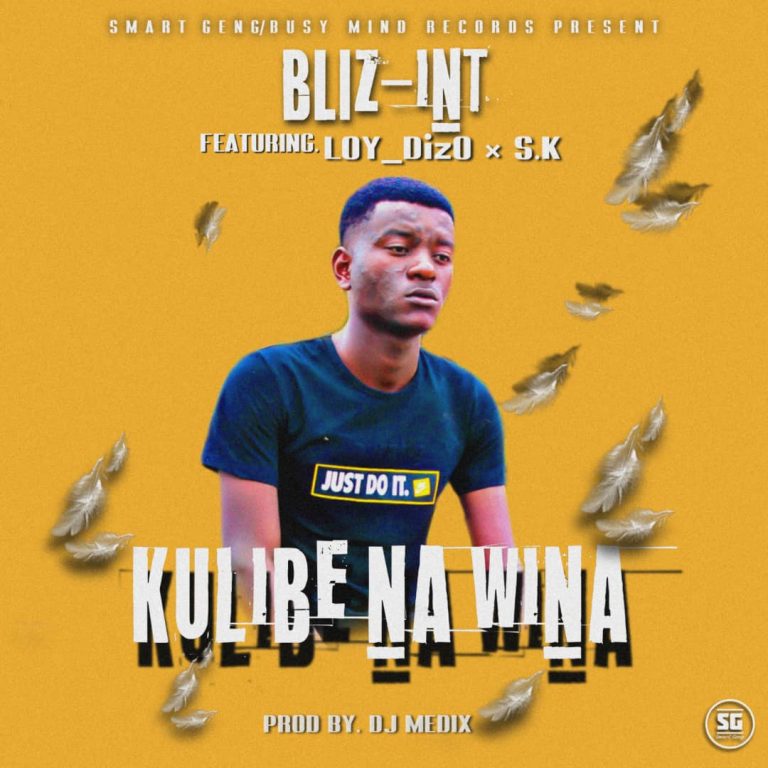 Bliz Int  Ft Loy-dizo & S.k – Kulibe Na wina