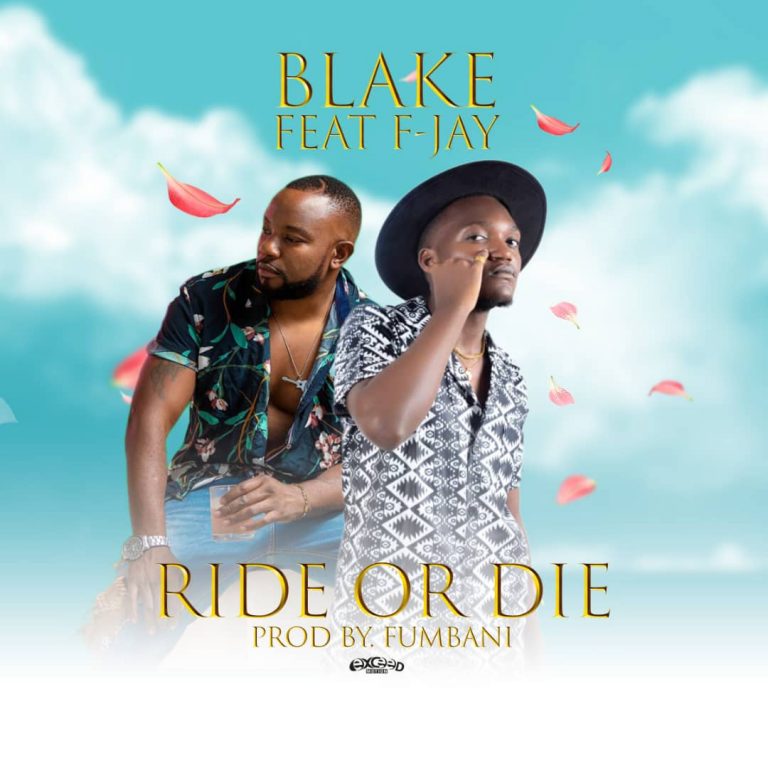 Blake Ft F-Jay – Ride Or Die