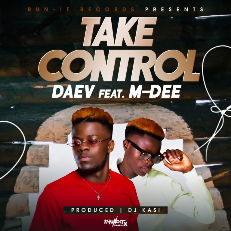 Daev Zambia ft M-Dee – Take Control