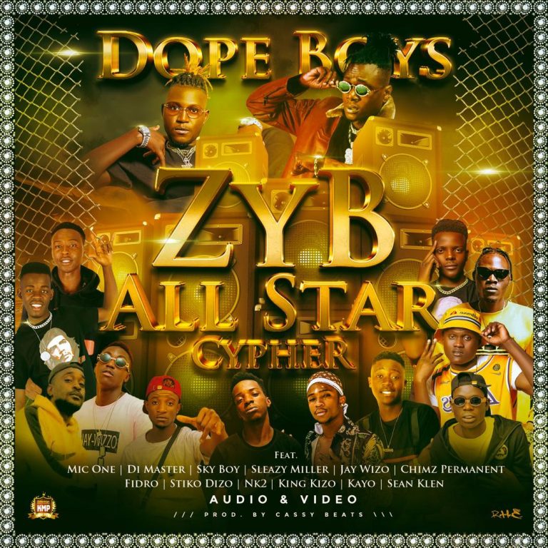 Dope Boys Ft ZYB – All Star Cypher