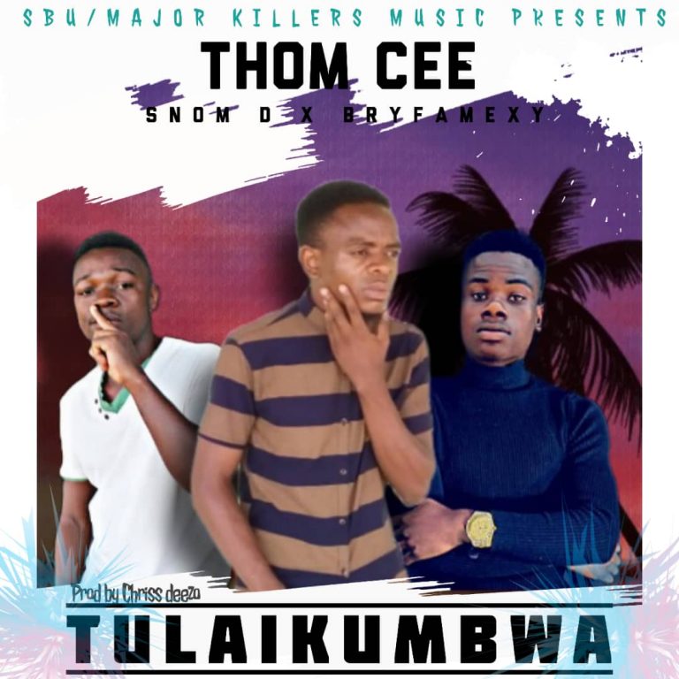 Thom cee Ft Snom D X Bryfamexy – Tulaikumbwa