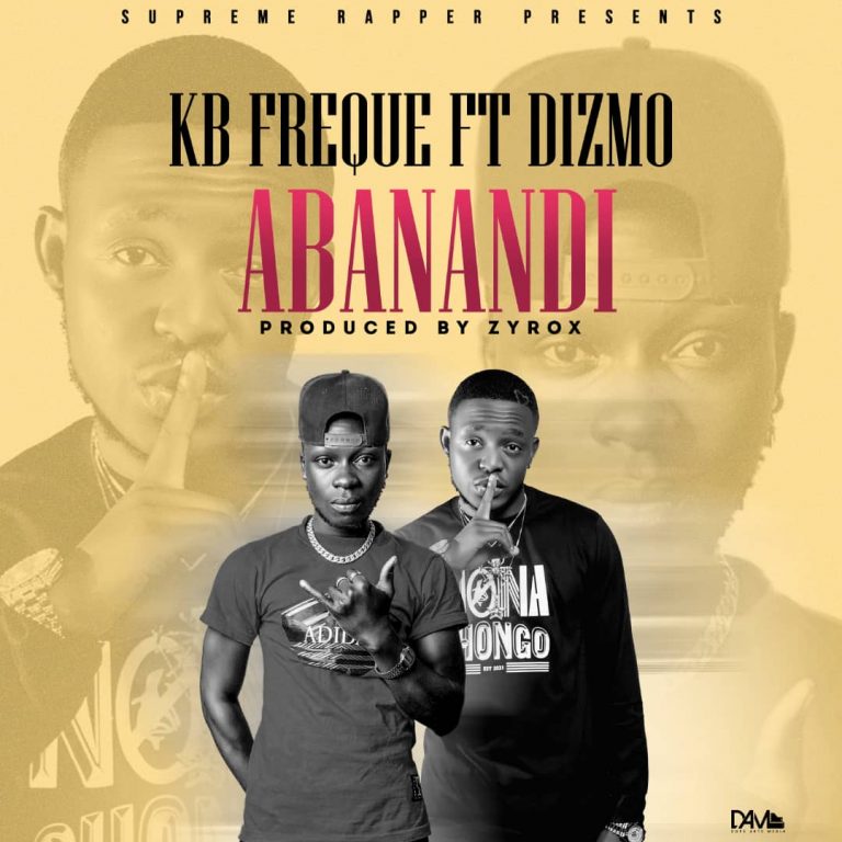 KB Freque ft Dizmo – Abanandi