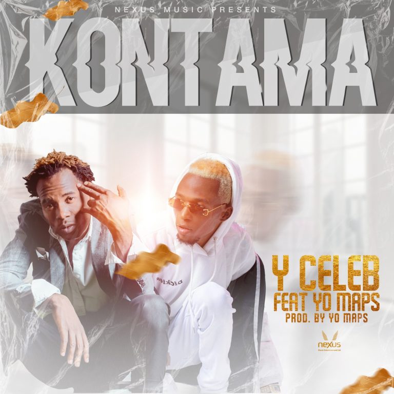 Y Celeb Ft Yo Maps – Kontama