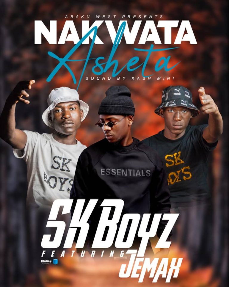 SK Boyz Ft Jemax – Nakwata Asheta