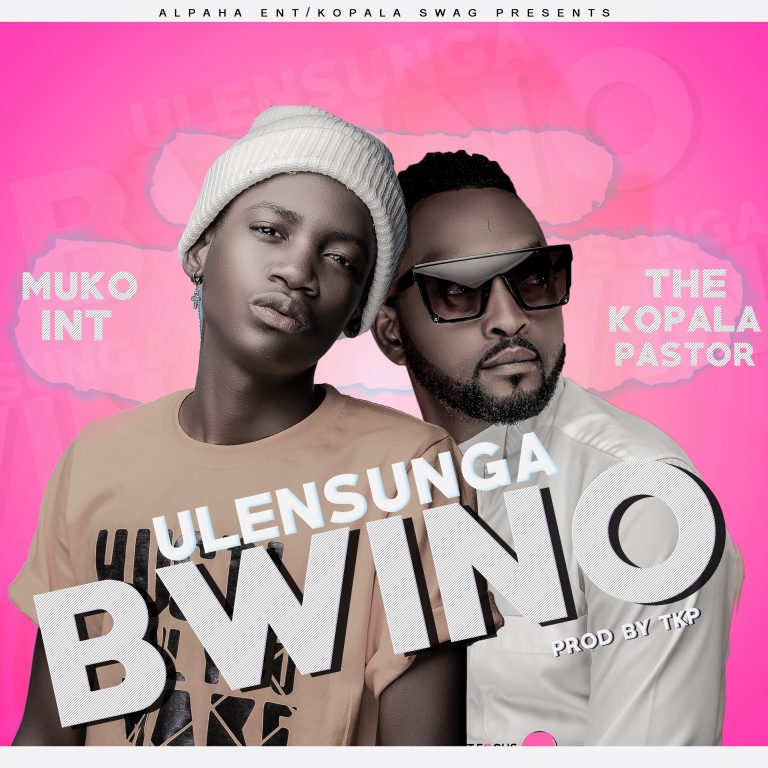 Muko Int Ft The Kopala Pastor – Ulensunga Bwino