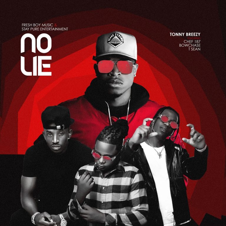 Tonny Breezy Ft Chef 187, Bow Chase & T-Sean – No Lie