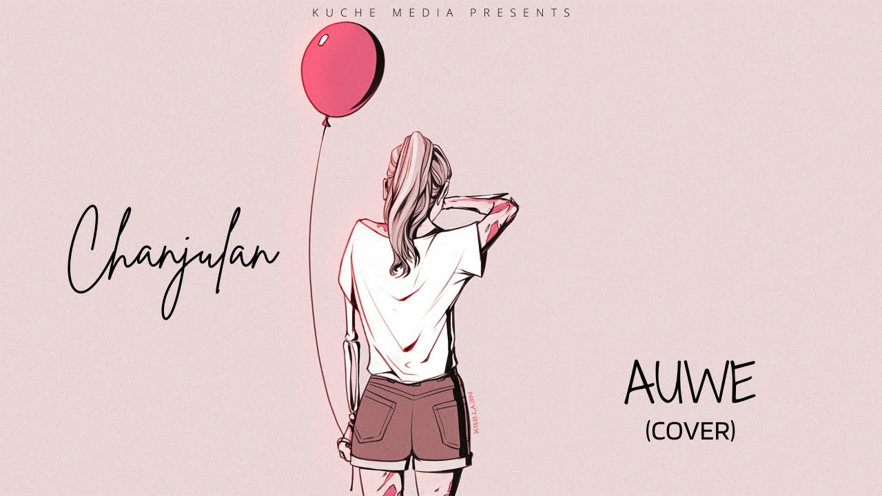 Chanjulan – Auwe (Cover Audio Version)