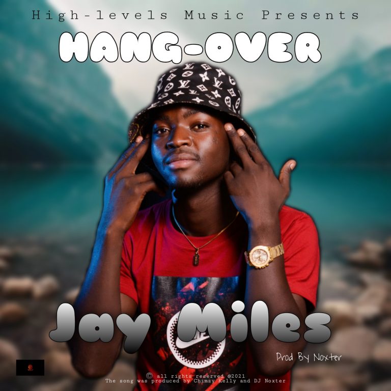 Jay Miles – Hang Over