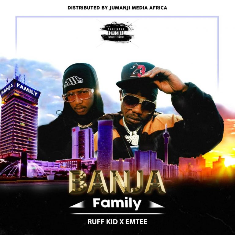 Ruff Kid ft. Emtee – Banja (Family) | Download Mp3