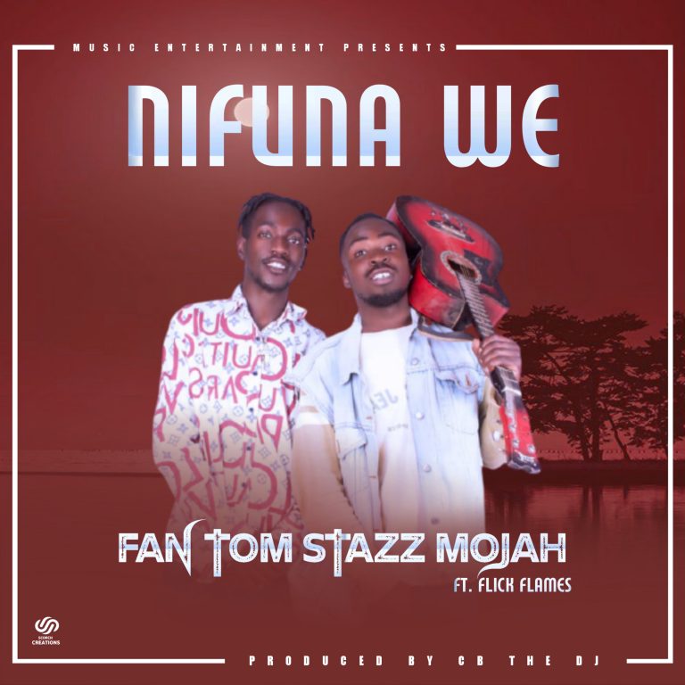 Fan Tom Stazz Mojah Ft. Flick Flames – Nifuna We