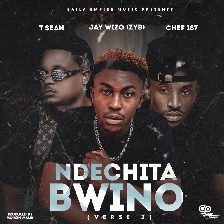 T-Sean Ft Chef 187 & Jay Wizo – Ndecita Bwino
