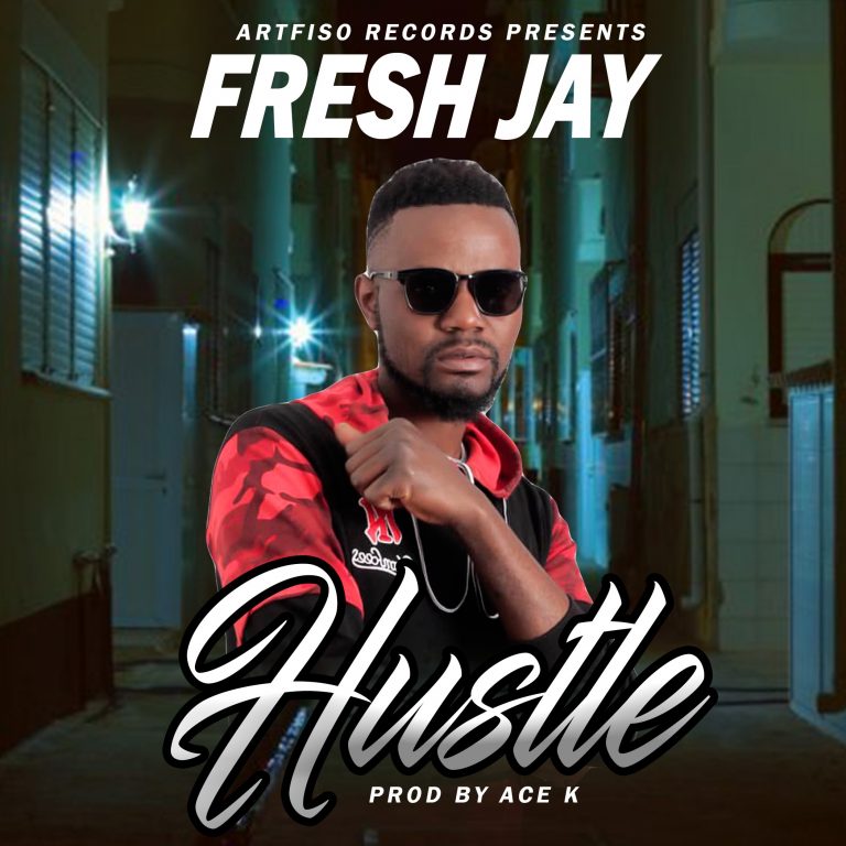 Fresh Jay – Hustle
