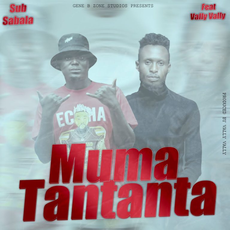 Sub Sabala Ft Vally Vally – Muma Tantanta