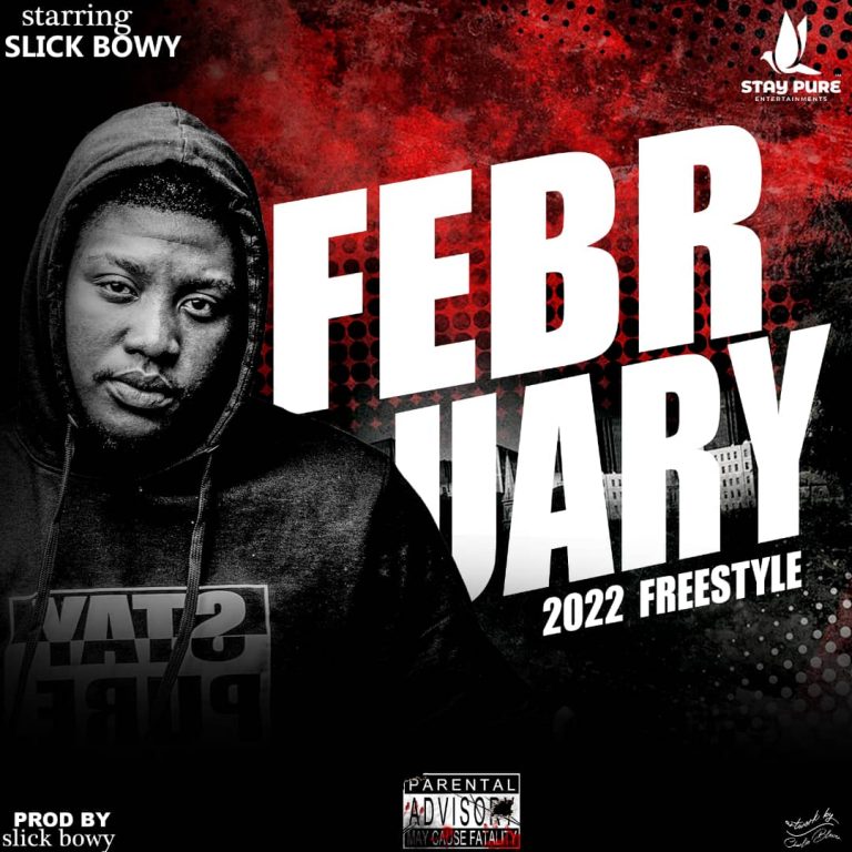 Slick Bowy – February 2022 Freestyle