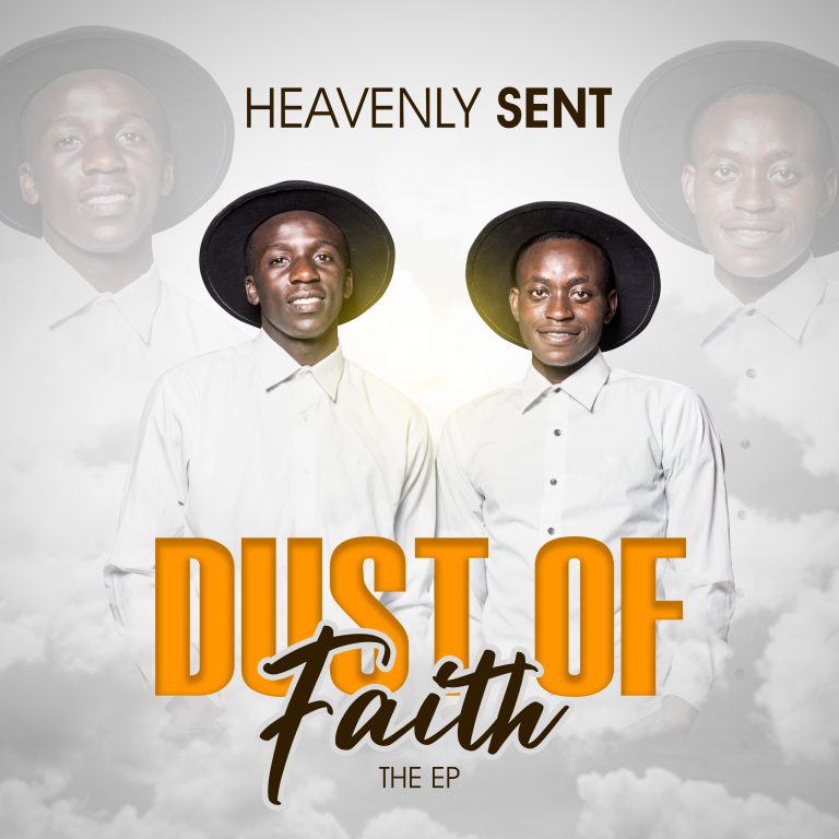 Heavenly Sent – Dust Of Faith | The Ep