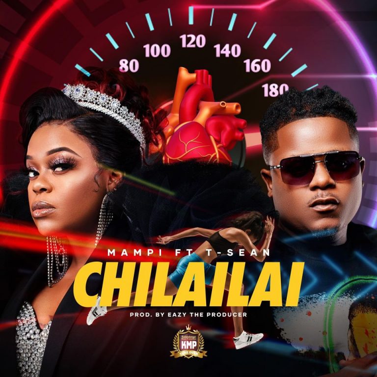 Mampi ft. T-Sean – Chilailai (Mp3 & Video)
