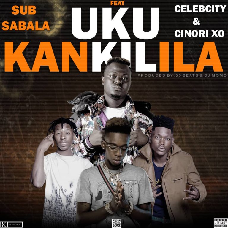 Sub Sabala Ft. Cinori Xo & Celeb City – Uku Kankilila