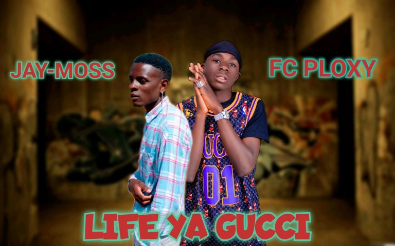 Jay Moss & FC Ploxy – Life Ya Gucci