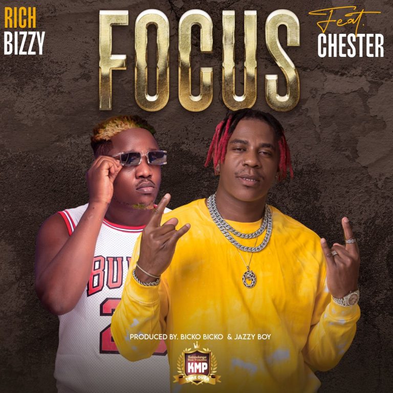 Rich Bizzy Ft Chester – Focus