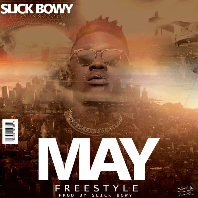Slick Bwoy – May (Freestyle)