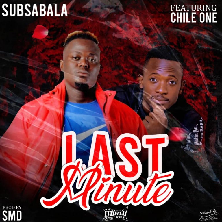 Sub Sabala Ft Chile One – Last Minute
