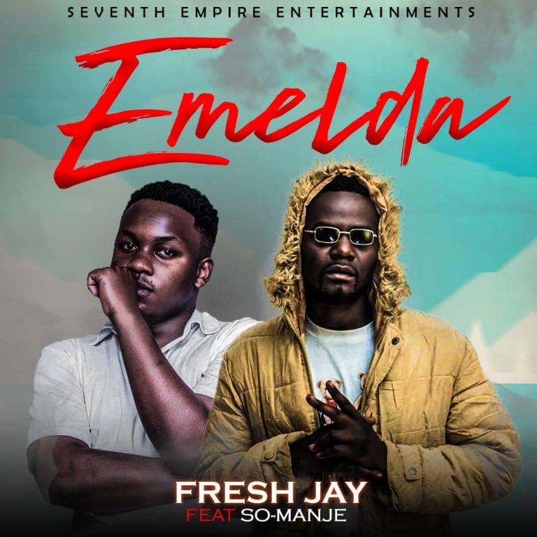 Fresh Jay Ft So Manje – Emelda