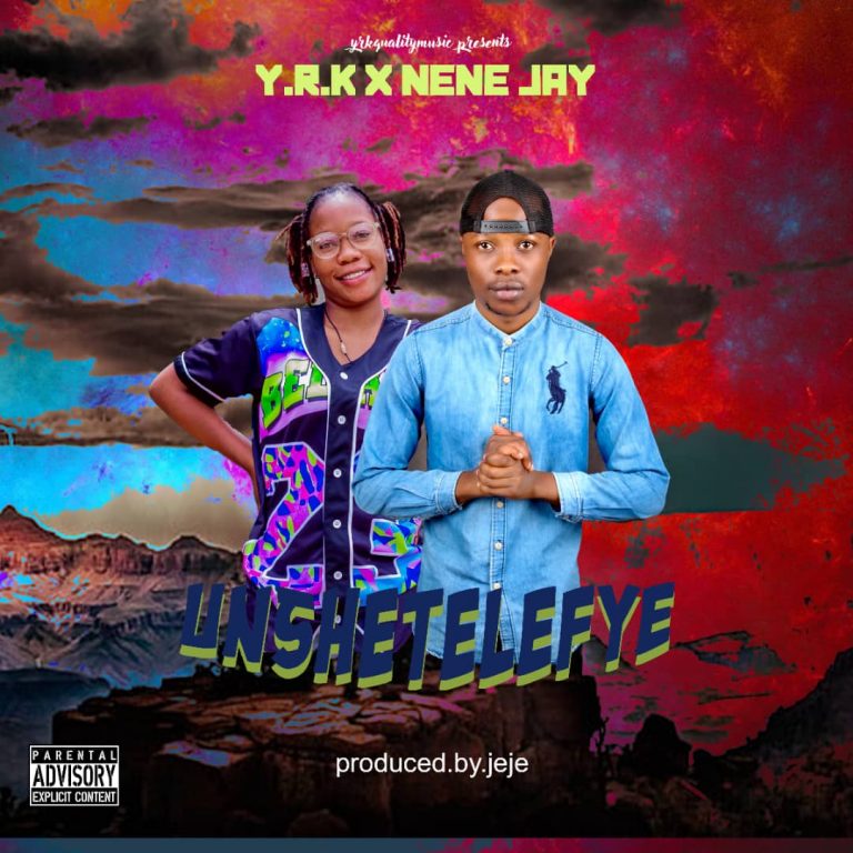 Y.R.K & Nene Jay – Unshetelefye