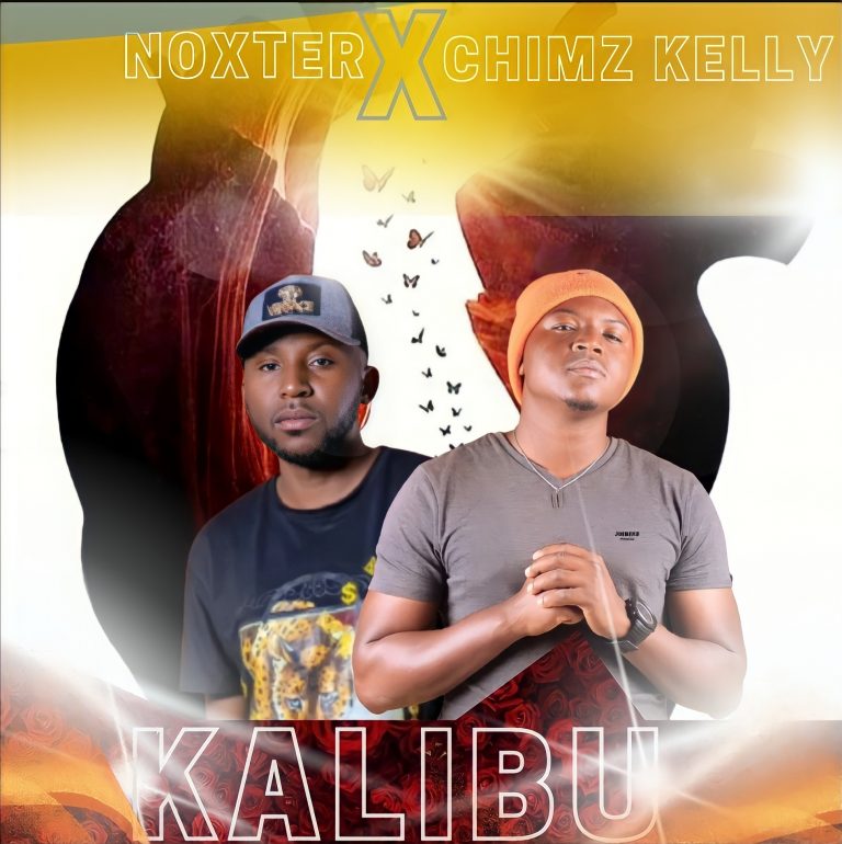 Noxter X Chimz Kelly – Kalibu