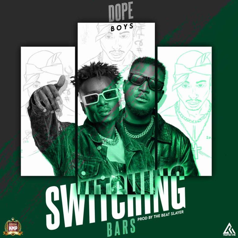 Dope Boys – Switching Bars