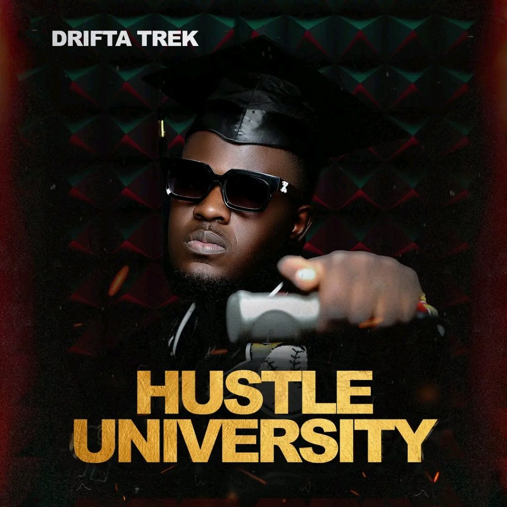 Drifta Trek – Hustle University (Full Album)