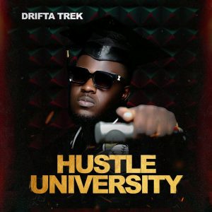 Drifta Trek – Hustle University (Full Album)