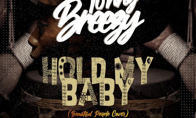 Tonny Breezy - Hold My Baby