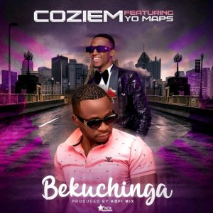 Coziem Ft. Yo Maps – Bekuchinga