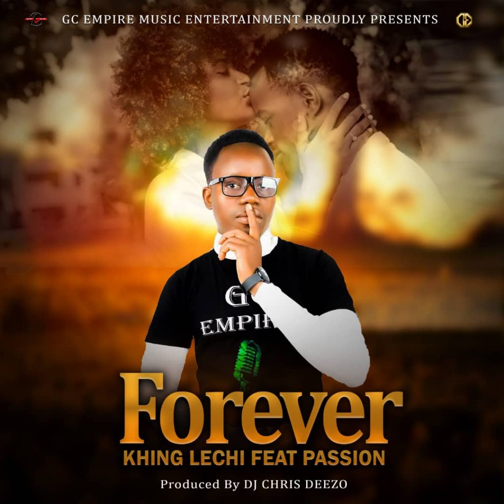 Khing Lechi Ft Passion - Forever