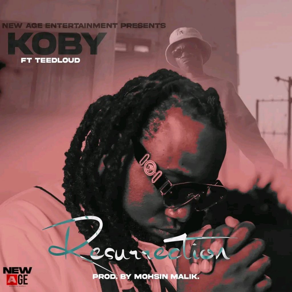 Koby Ft Teed Loud – Resurrection