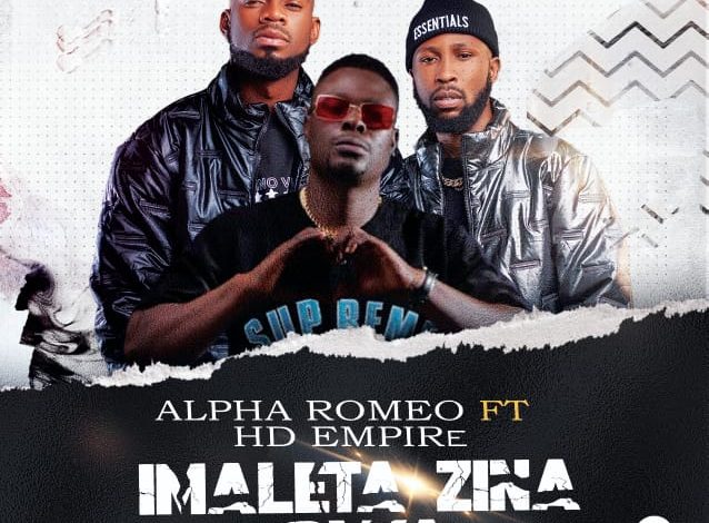 Alpha Romeo Ft HD Empire - Imaleta Zina Bwa