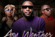 Jazzy Boy Ft Yo Maps & Macky 2 - Any Weather