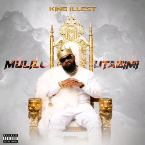 King Illest – Mulilo Utazimi (Full Album Download)