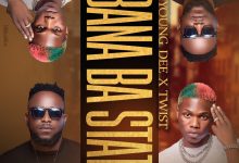 Young Dee X Twist – Abana Ba Stata Mp3 Download