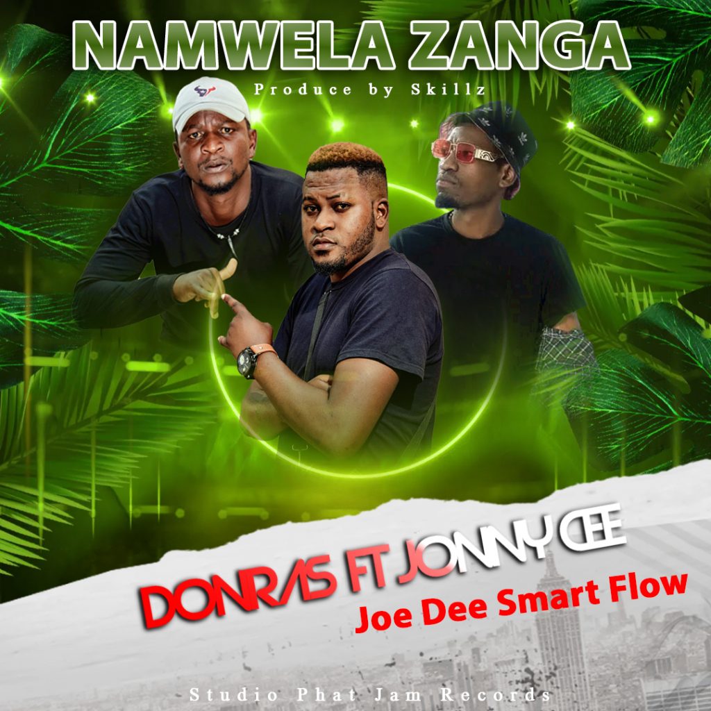 Don Ras Ft Jonny Cee & Joe Dee Smart Flow - Namwela Zanga