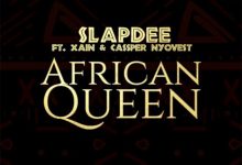 Slap Dee ft. Cassper Nyovest & Xain – African Queen Mp3 Download