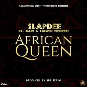 Slap Dee ft. Cassper Nyovest & Xain – African Queen Mp3 Download