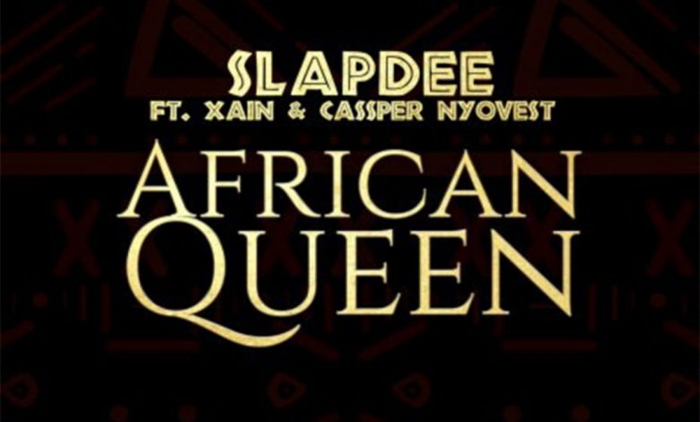 Slap Dee ft. Cassper Nyovest & Xain – African Queen Mp3 Download