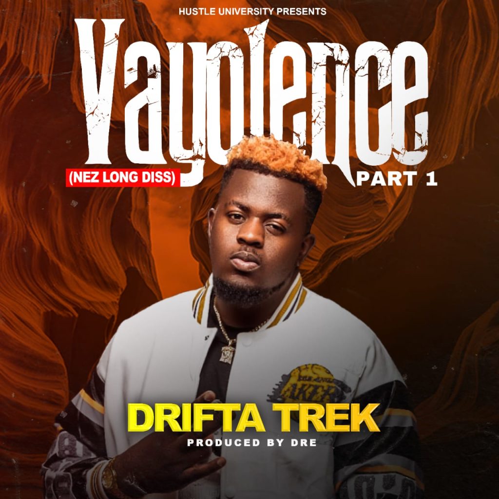 Download Drifta Trek – Vayolence (Nez Long Diss) Mp3