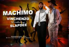 Vinchenzo Ft Slap Dee - Machimo Mp3 Download