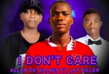 Allan De Walker Ft Jay Killer x Don Trezzy - I Don't Care