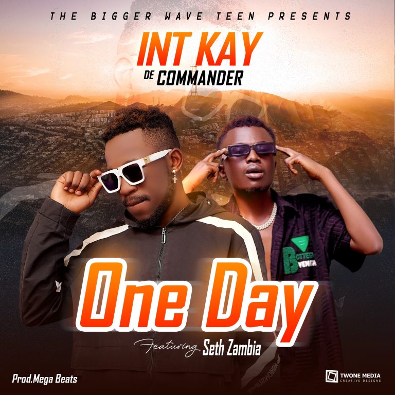 Int Kay De Commander Ft Seth Zambia – One Day