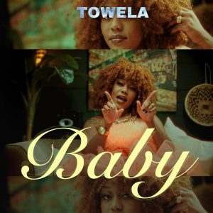 Towela Kaira - Baby Download Mp3